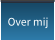 Over mij